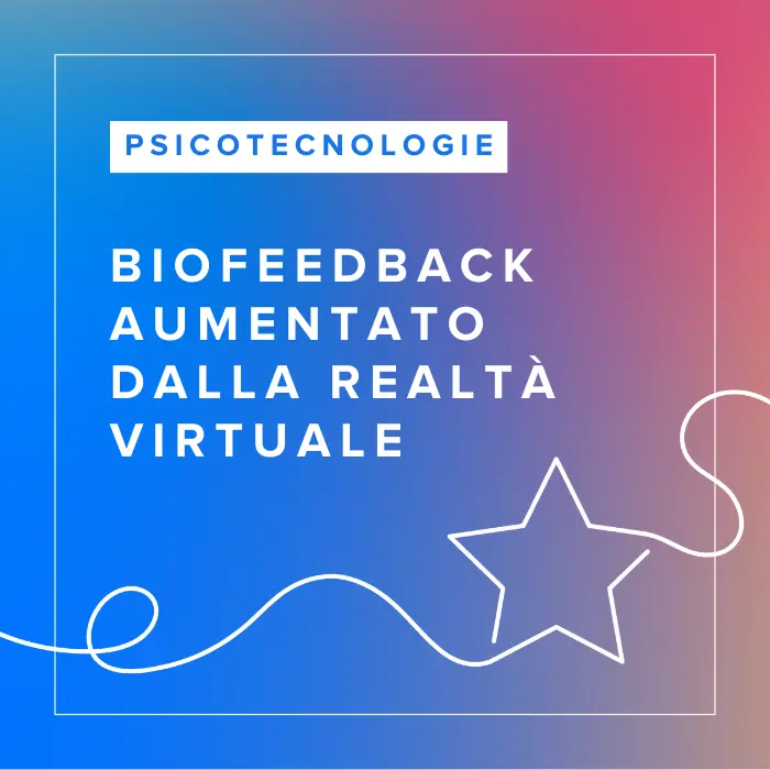 Corso FAD in Biofeedback Aumentato dalla Realtà Virtuale