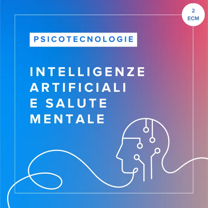 Corso FAD in Intelligenze Artificiali e Salute Mentale