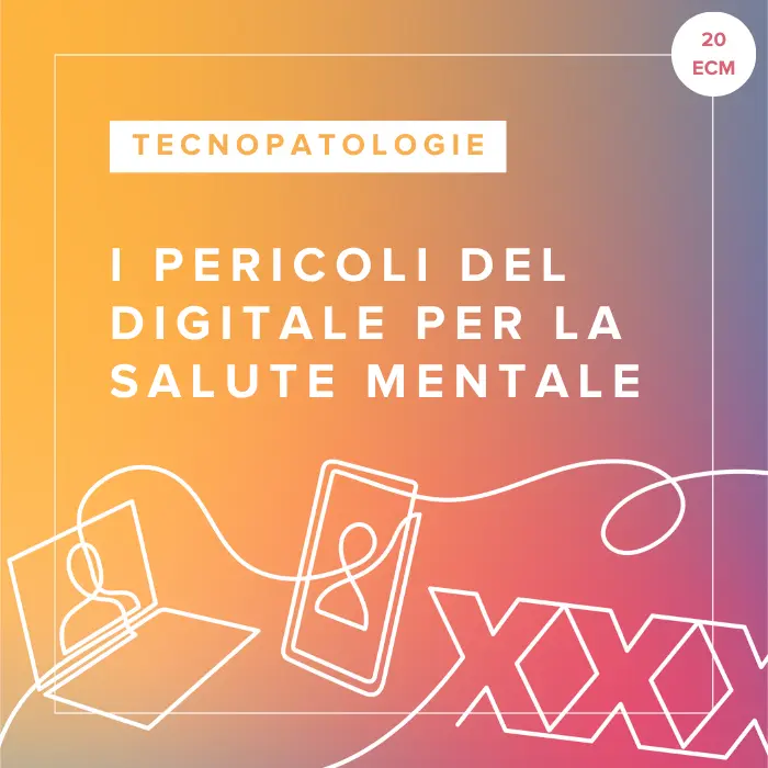 Pacchetto corsi FAD "I Pericoli del Digitale per la Salute Mentale"