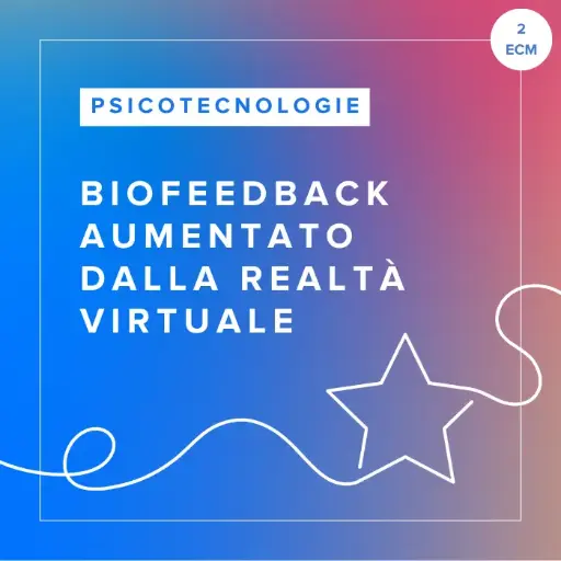 [ATC.ABV.IT] Corso FAD in Biofeedback Aumentato dalla Realtà Virtuale