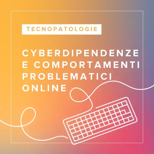 [ATC.CPB.IT] Corso FAD in Cyber Dipendenze e Comportamenti Problematici Online