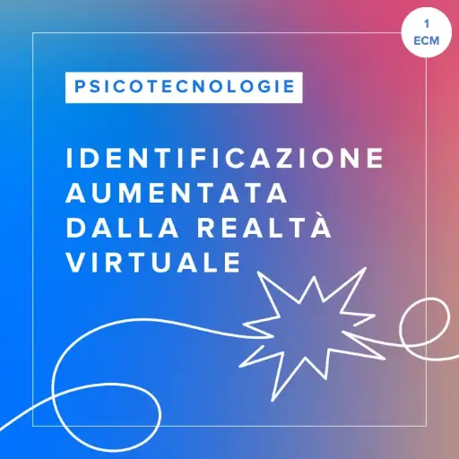 [ATC.AIV.IT] Corso FAD in Identificazione Aumentata dalla Realtà Virtuale