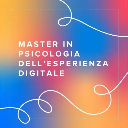 [ATC.DEP.IT] Master FAD in Psicologia dell'Esperienza Digitale